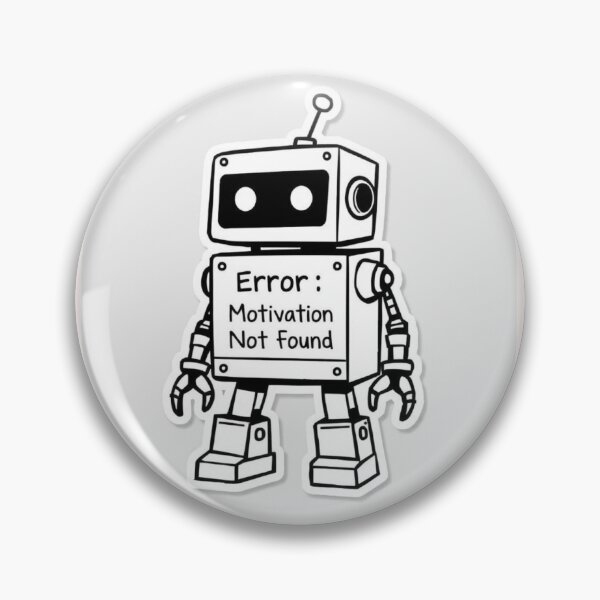Item preview, Motivation Error:404 designed and sold by JesseMelwyn257.