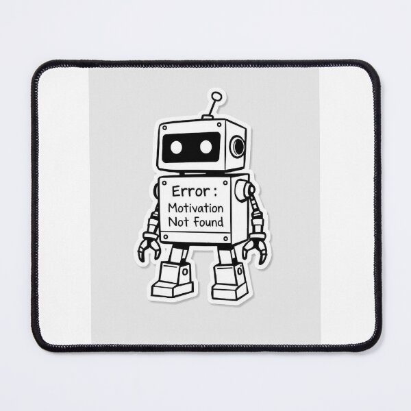 Item preview, Motivation Error:404 designed and sold by JesseMelwyn257.