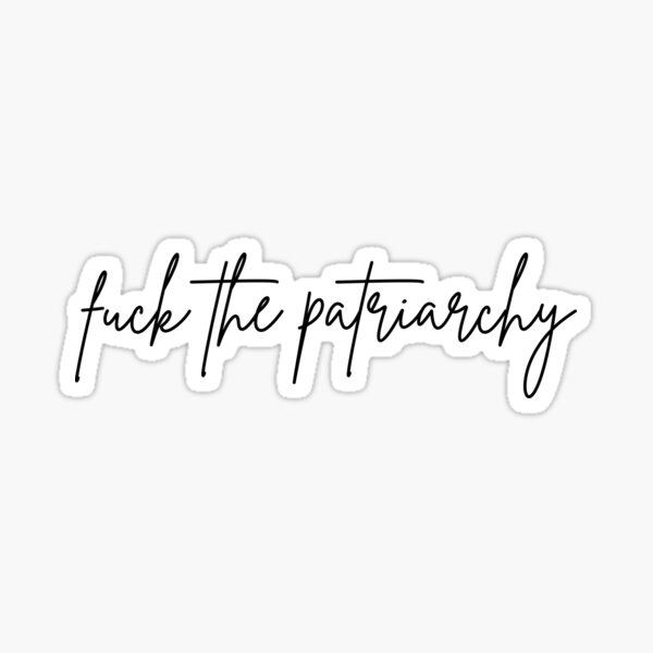 Item preview, Fuck the Patriarchy, All Too Well Quote, Feminist designed and sold by MyVioletSkies.