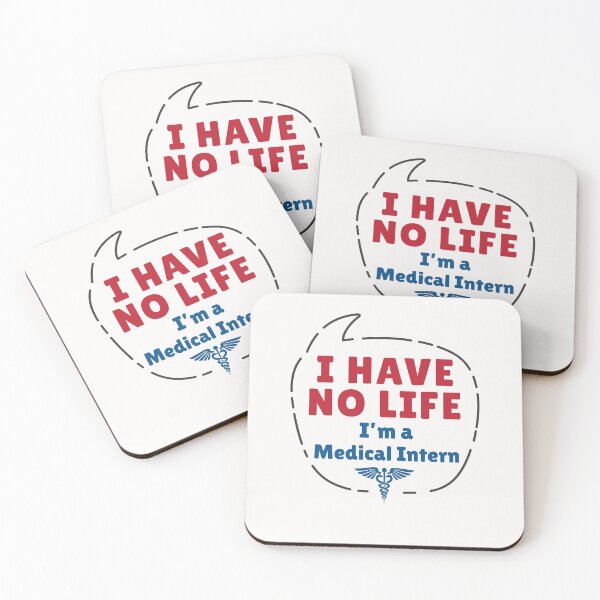 Item preview, I Have No Life I'm a Medical Intern designed and sold by jaygo.