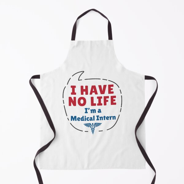 Item preview, I Have No Life I'm a Medical Intern designed and sold by jaygo.