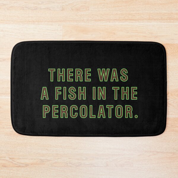 Item preview, There was a fish in the percolator (Twin Peaks) inspired graphic designed and sold by leAnomis.