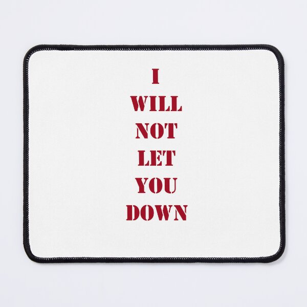 Item preview, I will not let you down designed and sold by Wish Design.