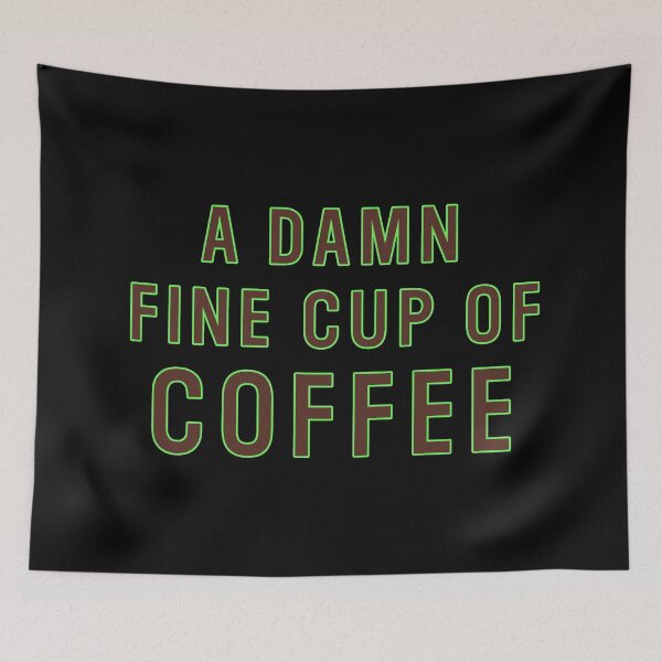 Item preview, A damn fine cup of coffee (Twin Peaks) inspired graphic designed and sold by leAnomis.