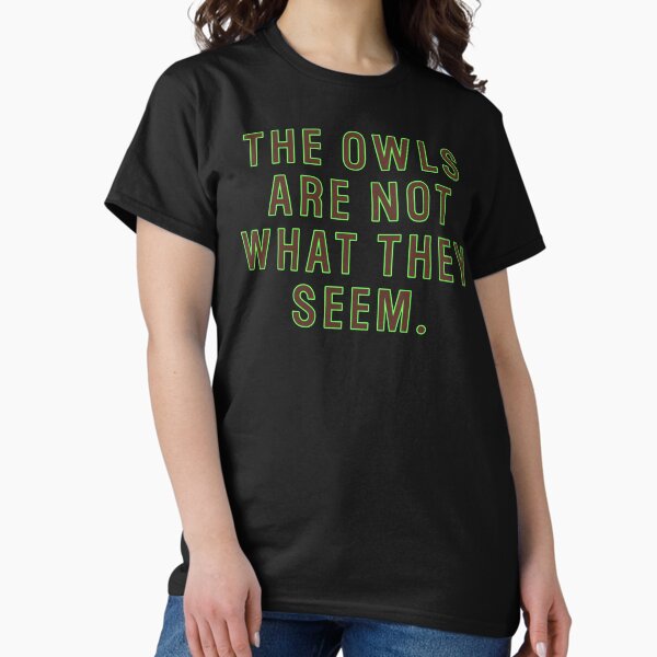 Item preview, The owls are not what they seem (Twin Peaks) inspired graphic designed and sold by leAnomis.
