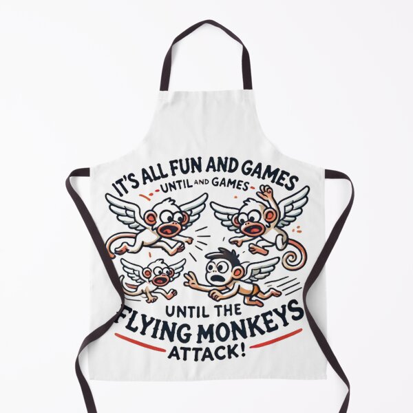 Item preview, It's All Fun & Games Until The Flying Monkeys funny design designed and sold by SztylishDesigns.