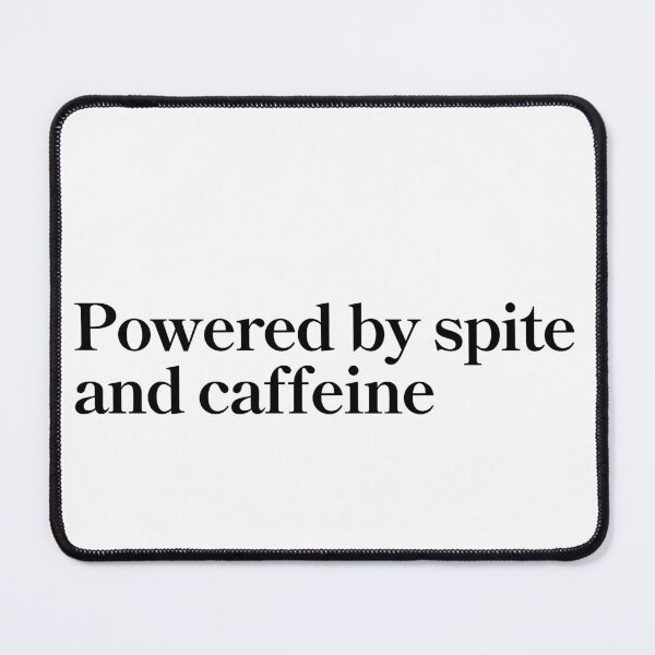 Item preview, Powered by spite and caffeine designed and sold by Noelani2104.