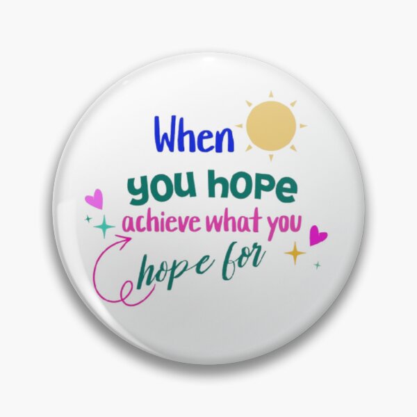 Item preview, When you hope, achieve what you hope for. designed and sold by Jummydesign.