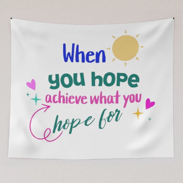 Item preview, When you hope, achieve what you hope for. designed and sold by Jummydesign.