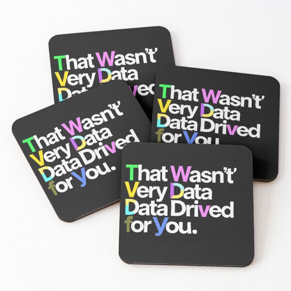 Item preview,  That Wasn’t Very Data Driven of You Funny Data Analyst  designed and sold by SztylishDesigns.