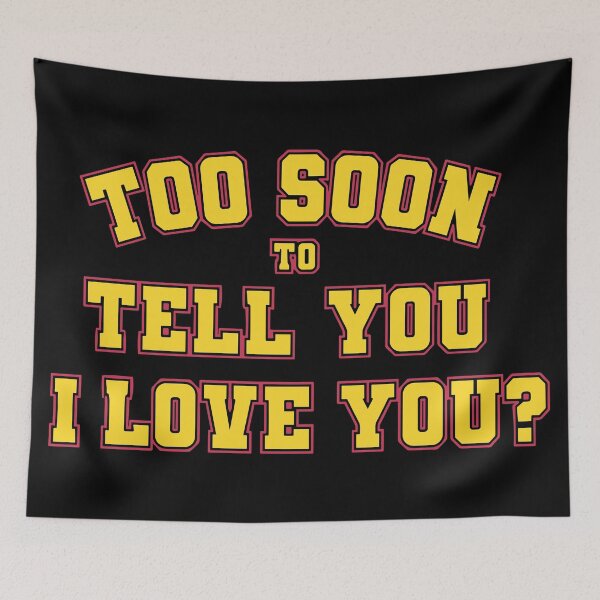 Item preview, Too Soon to Tell You designed and sold by Jacqostermann.