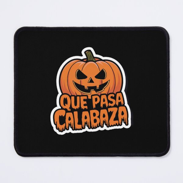 Item preview, Funny Que Pasa Calabaza designed and sold by Redgiant87x.