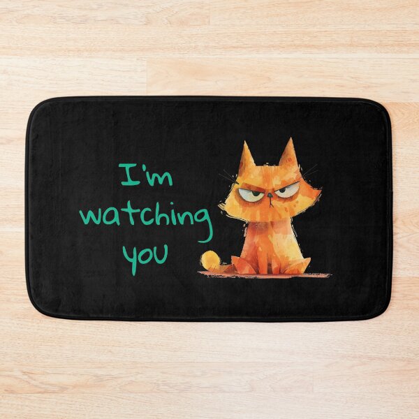 Item preview, Orange cat say: I'm watching you designed and sold by MatysDesign.