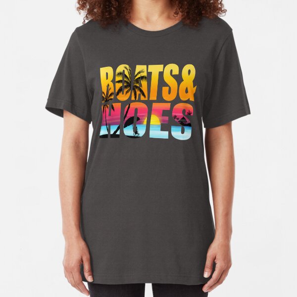 Boats & Hoes Slim Fit T-Shirt