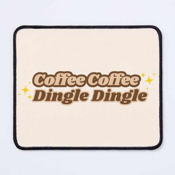 Item preview, Coffee Coffee, Dingle Dingle designed and sold by Inkspire Prints.