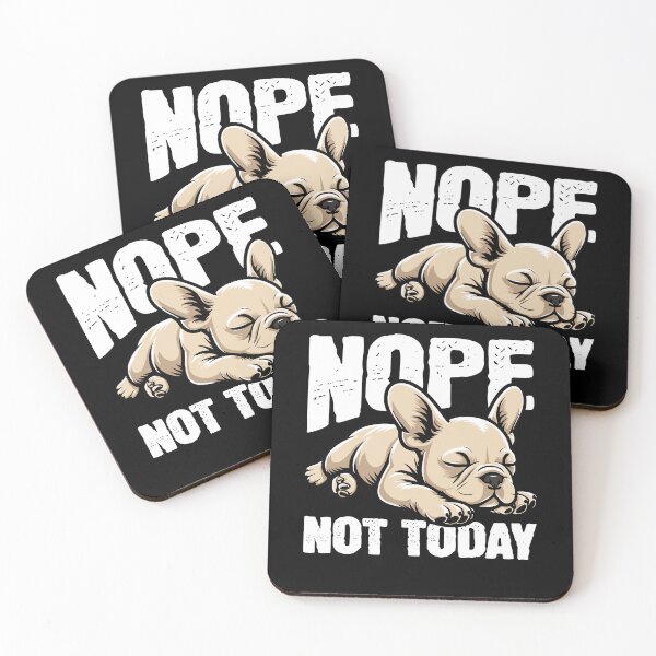 Item preview, Funny French Bulldog Nope Not Today designed and sold by PrintCrafting.