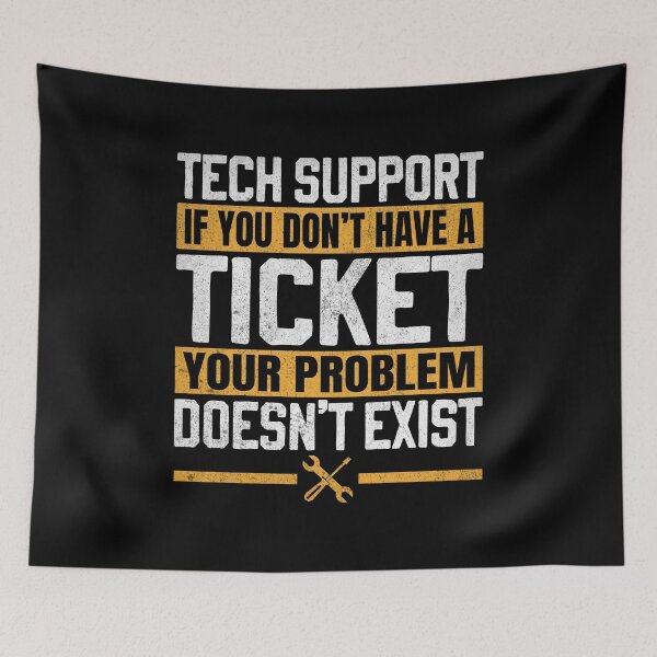 Item preview, Tech Support If You Don’t Have A Ticket designed and sold by Phoebeys.