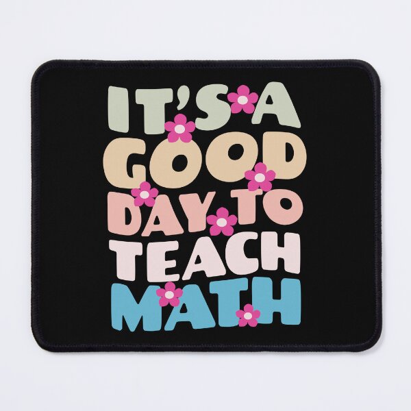 Item preview, Its a good day to teach Math designed and sold by Think4Prints.