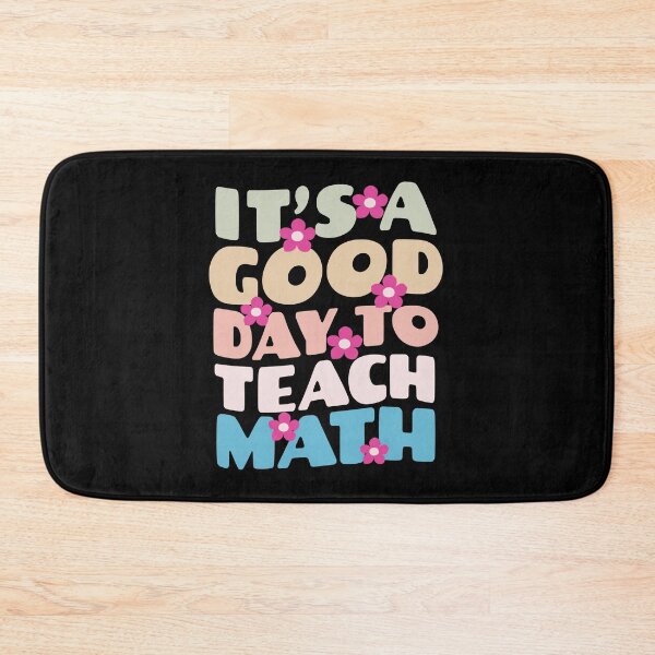Item preview, Its a good day to teach Math designed and sold by Think4Prints.