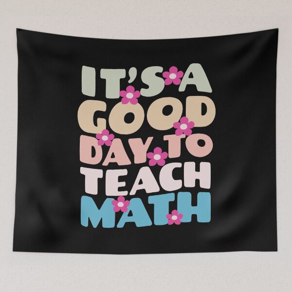 Item preview, Its a good day to teach Math designed and sold by Think4Prints.