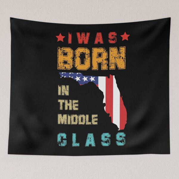 Item preview,  I was Born In The Middle Class Florida Shirt  designed and sold by Felinefinesse.