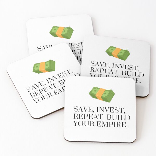 Item preview, Save, Invest, Repeat. Build Your Empire Motivation Design designed and sold by James Gunn.