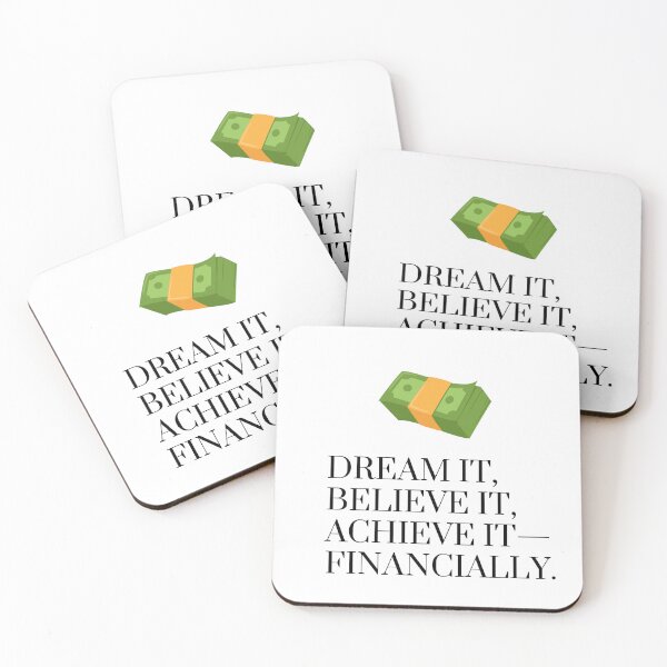 Item preview, Dream It, Believe It, Achieve It - Financially Motivation Design designed and sold by James Gunn.