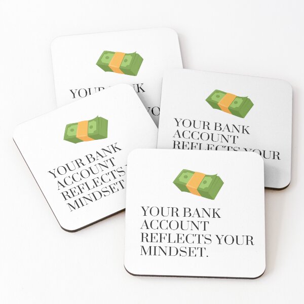 Item preview, Your Bank Account Reflects Your Mindset Motivation Design designed and sold by James Gunn.