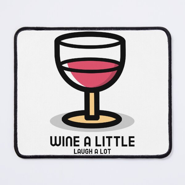 Item preview, Wine a little, laugh a lot designed and sold by FirstTimeTees.