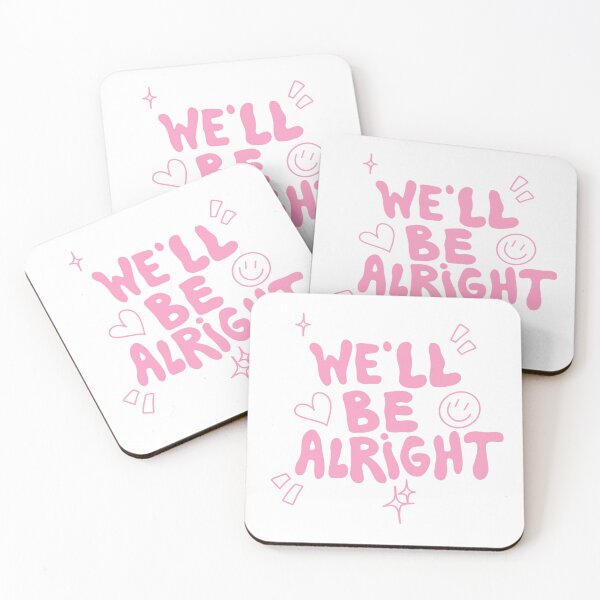 Item preview, We’ll be alright designed and sold by ivyklomp.