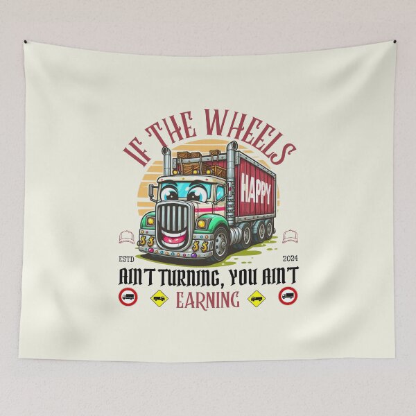 Item preview, If the wheels ain't turning, you ain't earning designed and sold by Peerless-Prime.