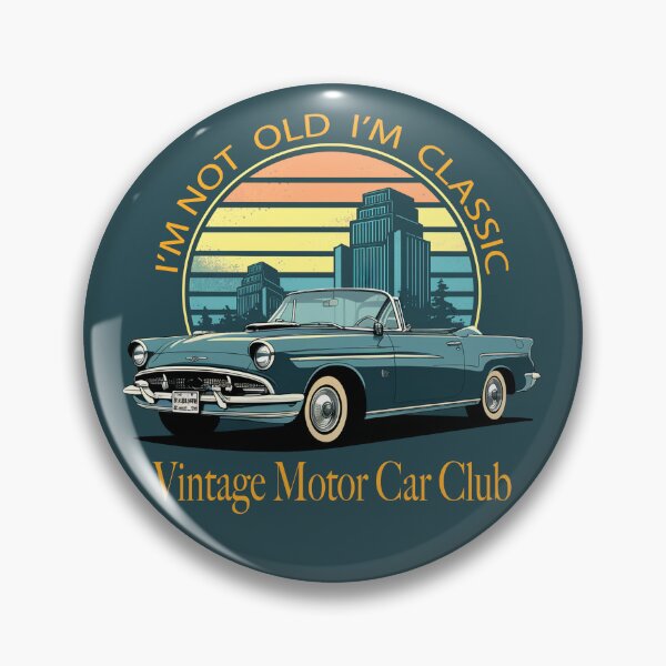 Item preview, I'm not old, I'm classic - Vintage motor car club designed and sold by Concept-Hub.