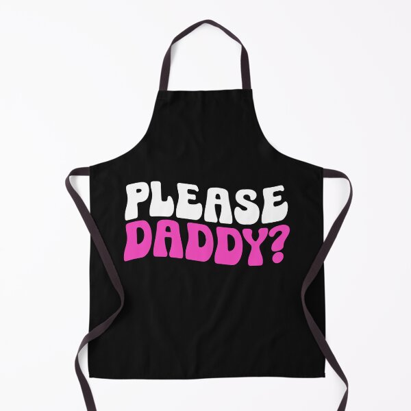 Item preview, Please Daddy? Adult Humor Submissive Saying designed and sold by SharpThreadZ.