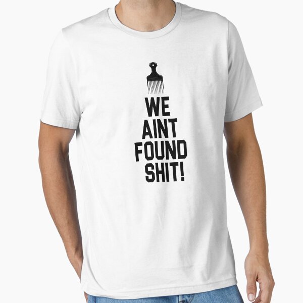 Item preview, Spaceballs - We Aint Found Shit! designed and sold by everything-shop.