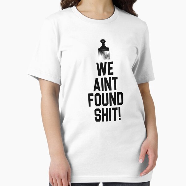 Item preview, Spaceballs - We Aint Found Shit! designed and sold by everything-shop.