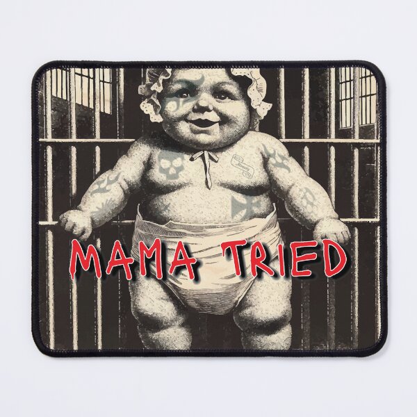 Item preview, Mama Tried designed and sold by Prankly.