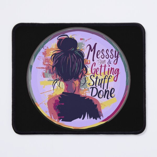 Item preview, Messy Bun & Getting Stuff Done designed and sold by vfxbear.