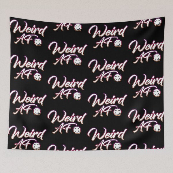 Item preview, Weird AF designed and sold by Shawnsonartshop.