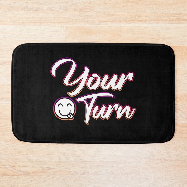 Item preview, Your turn designed and sold by Shawnsonartshop.