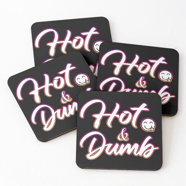 Item preview, Hot and Dumb designed and sold by Shawnsonartshop.