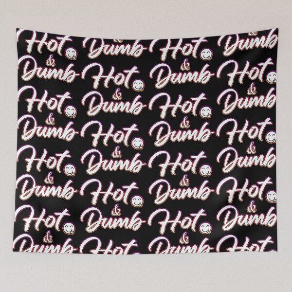 Item preview, Hot and Dumb designed and sold by Shawnsonartshop.