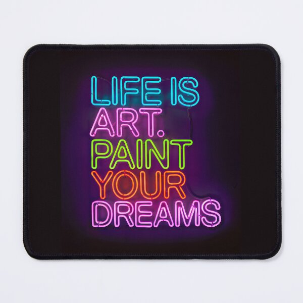 Item preview, Life is art. Paint your dreams. Neon Art lovers gift. designed and sold by paulo silveira.