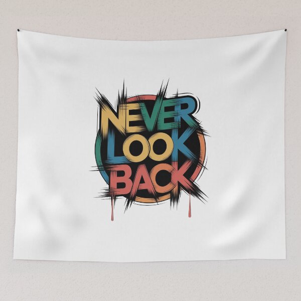 Item preview, NEVER LOOK BACK designed and sold by PGAart.