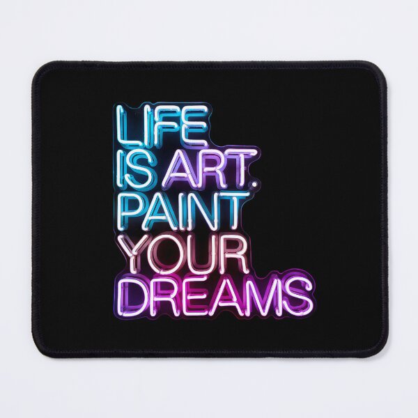 Item preview, Life is art. Paint your dreams. Neon Art. designed and sold by paulo silveira.