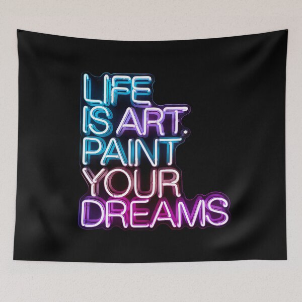 Item preview, Life is art. Paint your dreams. Neon Art. designed and sold by paulo silveira.