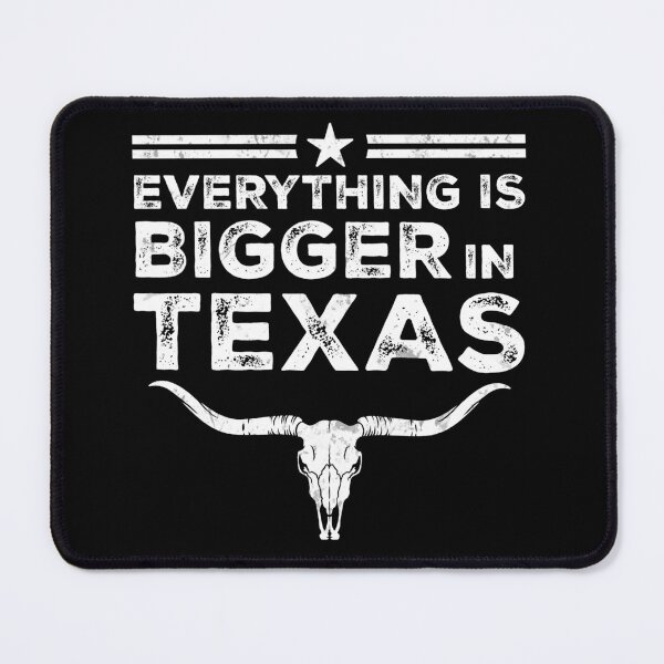 Item preview, Everything is Bigger in Texas designed and sold by SoulArtLove.
