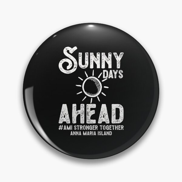 Item preview, Sunny Days ahead Anna Maria stronger Together  designed and sold by Automotive  Prod.