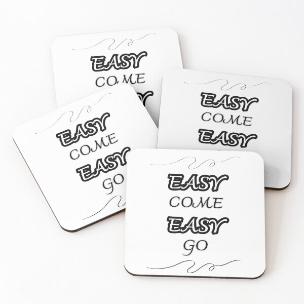 Item preview, Easy Come Easy Go designed and sold by TheDarkStone.
