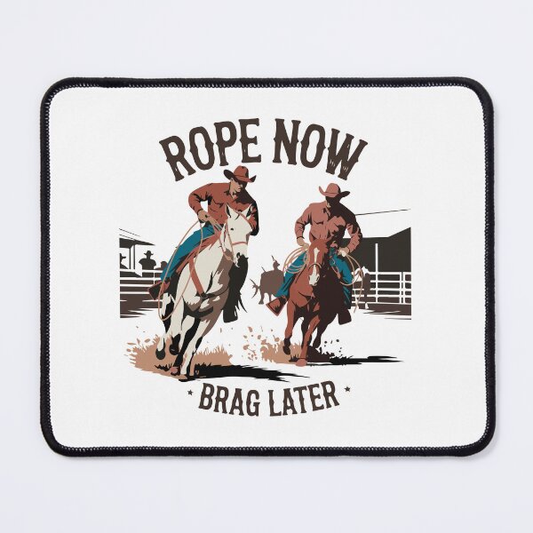 Item preview, Rope Now Brag Later designed and sold by vfxbear.