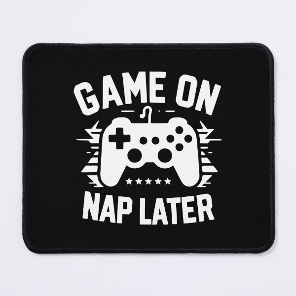 Item preview, Game On Nap Later designed and sold by Frank Ring.